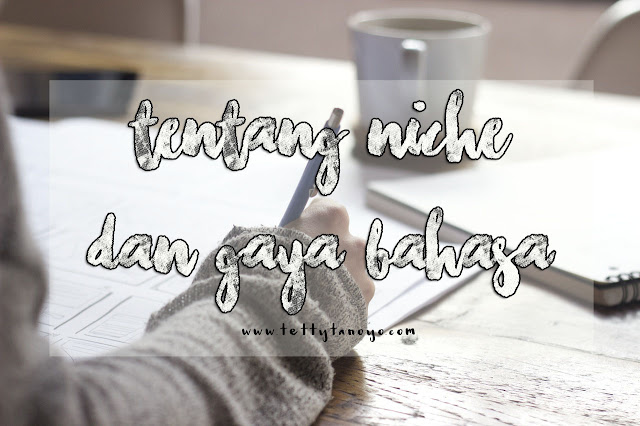 niche blog dan gaya bahasa